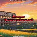 Rome Reawakened Audiobook