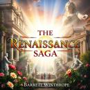 The Renaissance Saga: Unraveling Secrets of a World Transformed: 'Elevate your listening experience  Audiobook
