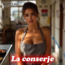 [Spanish] - La conserje: Audiolibro erótico explícito Audiobook