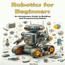 Robotics for Beginners Audiobook