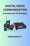 Digital Radio Communication: Concepts and Technologies Audiobook