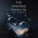 The Wishing Family in Quest for Magic Audiobook