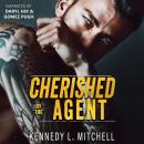Cherished by the Agent: A Small Town Romantic Suspense Novel Audiobook