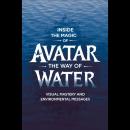 Cover of Inside the Magic of 'Avatar: The Way of Water': Visual Mastery and Environmental Messages