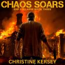 Chaos Soars: EMP Collapse Book Three Audiobook