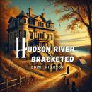 Hudson River Bracketed Audiobook