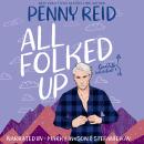All Folked Up: A Small Town Romantic Comedy Audiobook