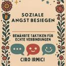 [German] - Soziale Angst besiegen: Bewährte Taktiken für echte Verbindungen Audiobook