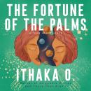 The Fortune of the Palms: a long short story Audiobook