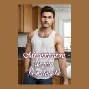[Spanish] - Mi compañero de piso bien dotado: Cuento erótico gay Audiobook