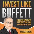Invest like Buffett: Learn the Investment Strategies that Made Warren Buffett Rich Audiobook