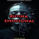 [Spanish] - Rutina Emocional Audiobook
