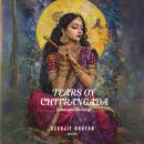 Tears of Chitrangada Audiobook