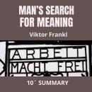 MAN’S SEARCH FOR MEANING: An experiences in Nazi concentration camps during World War II Audiobook