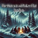 The Outcasts of Poker Flat Audiobook