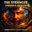The Stranger: Not a Rocket. Not Human. Not Safe? Audiobook