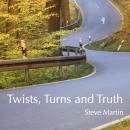 Twists, Turns, and Truth Audiobook
