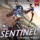 Sentinel: A LitRPG Adventure Audiobook