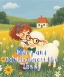 Mary and Bartholomew the sheep: Children's Book Audiobook