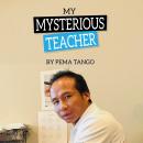 My Mysterious Teacher Audiobook