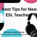 Best Tips for New ESL Teachers Audiobook