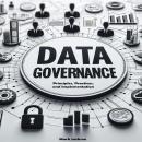 Data Governance Guide: Principles, Practices, and Implementation Audiobook