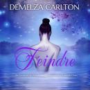 [French] - Feindre: Un Conte de Fées Romantique Racontant La Gardeuse D'oies Audiobook
