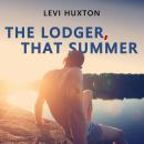 The Lodger, That Summer Audiobook