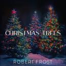 Christmas Trees Audiobook
