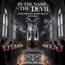 Cover of In the Name of the Devil: Inside America’s Satanic Panic & Cult Crimes