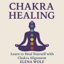 [Spanish] - Chakra Healing Audiobook