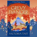 Grevy Danger: A Cozy Murder Mystery with a Silver-Haired Amateur Sleuth in an Authentic African Setting Audiobook