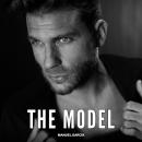 Cover of The Model: Explicit Gay Erotic Short Stories for Men (Hot and Sexy)