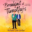 Breakfast at Timothy's Audiobook