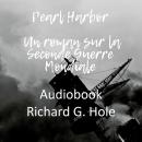 [French] - Pearl Harbor: Un roman sur la Seconde Guerre Mondiale Audiobook