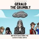 Gerald the Grumbly Audiobook