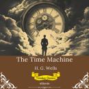 The Time Machine | Timeless Classics Audiobook