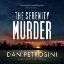 The Serenity Murder: A Luca Mystery Crime Thriller Audiobook