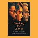 Breaking the Silence: Celebrities Leading the Charge to Normalize Therapy Audiobook