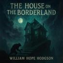 The House on the Borderland Audiobook