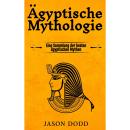 [German] - Ägyptische Mythologie: Eine Sammlung der besten ägyptischen Mythen Audiobook