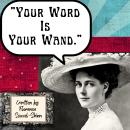 Your Word Is Your Wand Audiobook