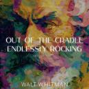 Out of the Cradle Endlessly Rocking Audiobook