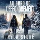 [French] - Au bord de L’effondrement: Thriller post-apocalyptique Audiobook