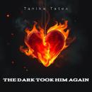 The Dark Took Him Again Audiobook