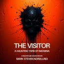 The Visitor: A Haunting Yarn Of Insomnia Audiobook