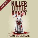 Killer Little Bunny Audiobook