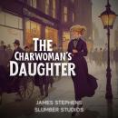 The Charwoman's Daughter: A soothing reading for sleep and relaxation Audiobook