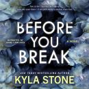 Before You Break: A Novel Audiobook