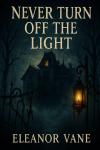 Never Turn Off The Light Audiobook